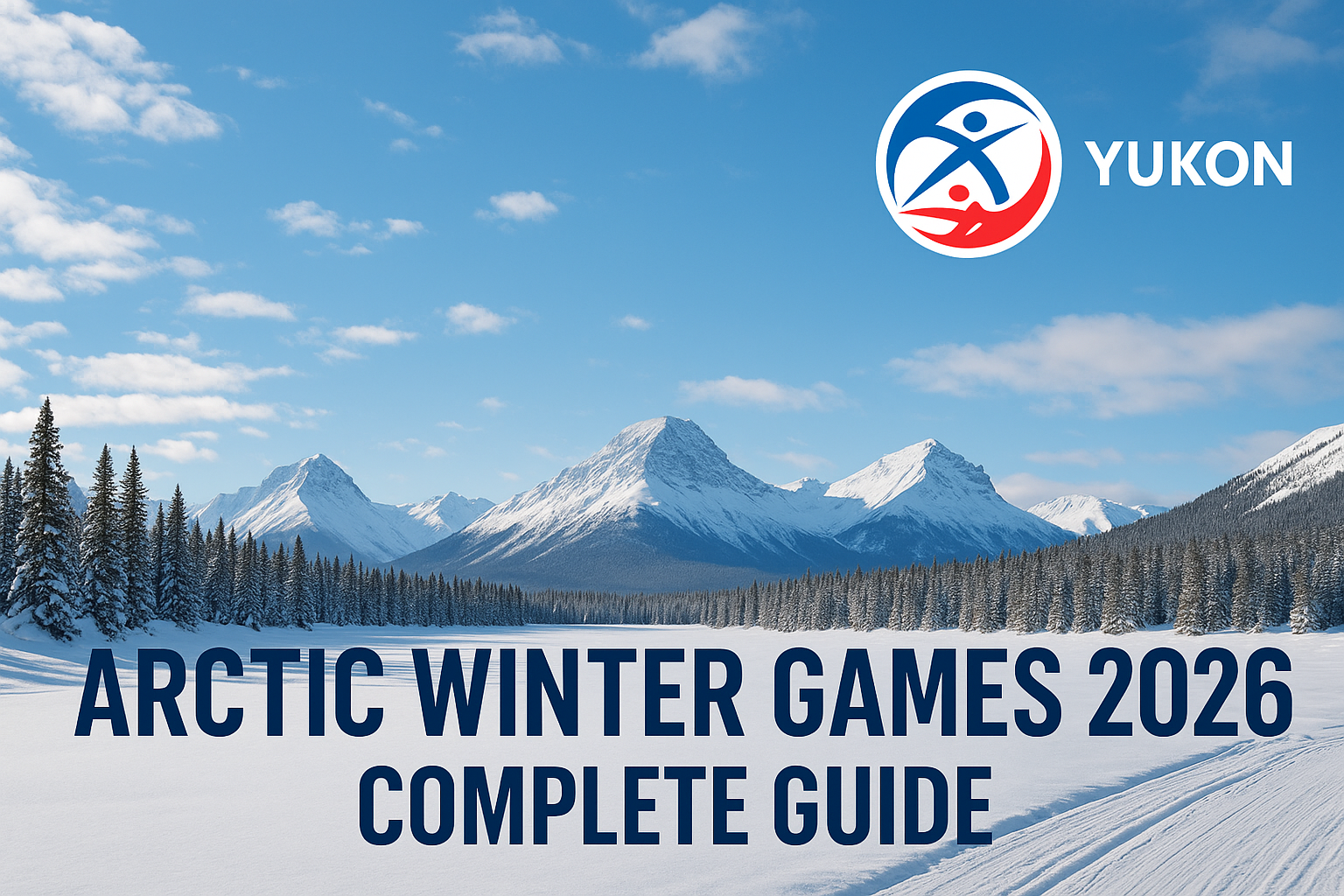 Arctic Winter Games 2026 Whitehorse